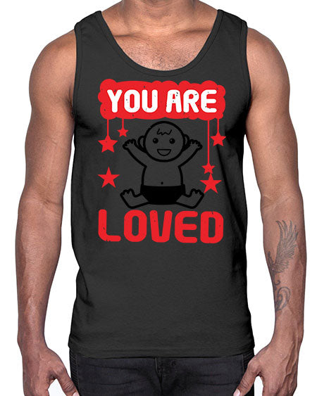 You are loved Style 241#- baby shower- Cotton Tank