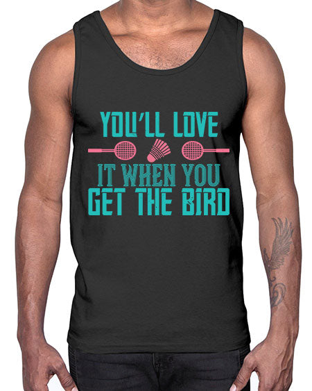 You’ll love it when you get the bird 1733#- badminton- Cotton Tank