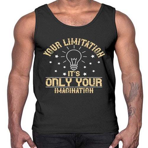 Your limitation—it’s only your imagination Style 1#- motivation- Cotton Tank