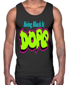 being black is dope 261#- black words and phrases- Cotton Tank