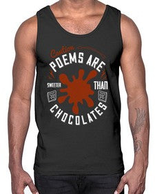 caution poems are sweeter than chocolates 77#- chocolate- Cotton Tank