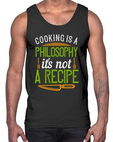 cooking is a philosophyits not a recipe 129#- cooking- Cotton Tank