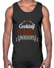 cooking is about ingredients 130#- cooking- Cotton Tank