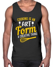 cooking is an art form a creative thing 132#- cooking- Cotton Tank