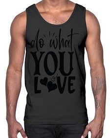 do what you love Style 126#- motivation- Cotton Tank