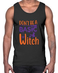 dont be a basic witch 45#- witch- Cotton Tank