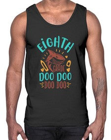eighth grade doo doo 51#- eighth grade- Cotton Tank