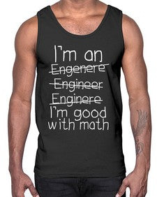 engineers good with math 771#- engineer- Cotton Tank