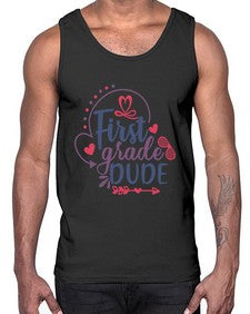 first grade dude 134#- first grade- Cotton Tank