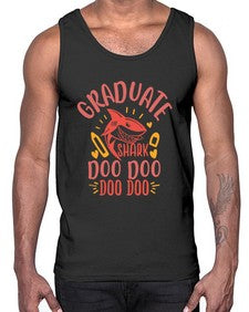graduate shark doo doo doo doo 221#- graduation- Cotton Tank