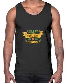 happy last day school 243#- general school- Cotton Tank