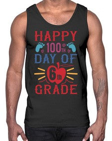 happy th day of sixth grade 253#- sixth grade- Cotton Tank