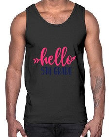 hello fifth grade 258#- fifth grade- Cotton Tank