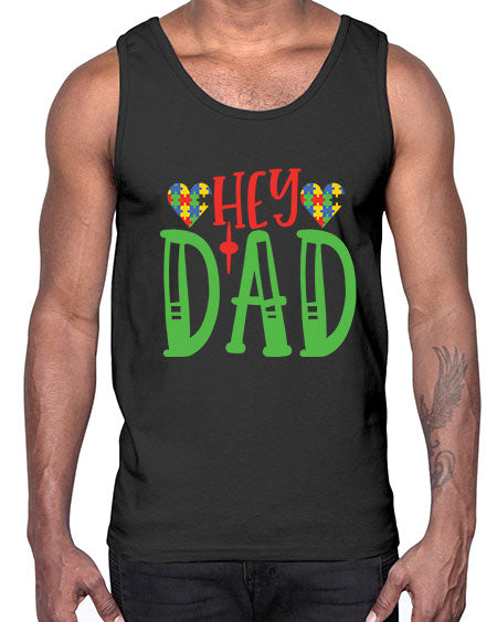 hey dad Style 14#- autism- Cotton Tank