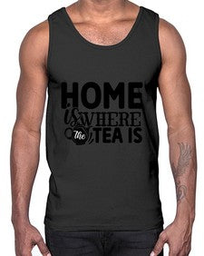 home is where the tea is 1055#- tea- Cotton Tank