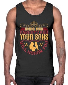 honor your parents and your sons will honor you 282#- parents day- Cotton Tank