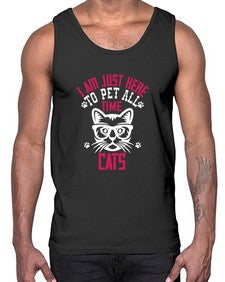 i am just here topet all time cats Style 52#- cats- Cotton Tank