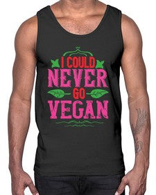 i could never go vegan 206#- vegan- Cotton Tank