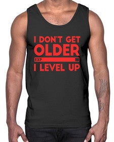 i dont get older i level up 104#- video games- Cotton Tank