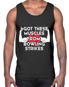 i got these muscles from 591#- bowling- Cotton Tank