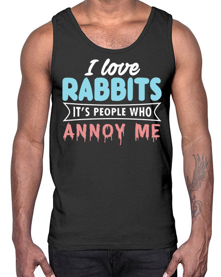 i love rabbits its people who annoy me- rabbit- Cotton Tank