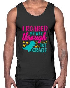 i roared my way through first grade 374#- first grade- Cotton Tank