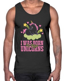 i was born to ride unicorns 199#- unicorn- Cotton Tank