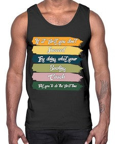 if at first you dont 656#- bowling- Cotton Tank