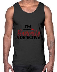 im basically a detective 636#- true crime- Cotton Tank