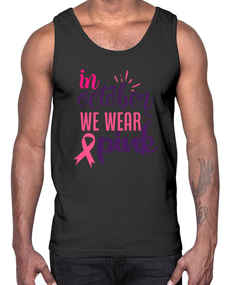 in october we wear pink Style 9#- breast cancer- Cotton Tank