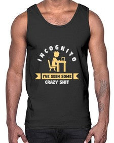 incognito ive seen some crazy shit 31#- computer- Cotton Tank