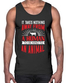 it takes nothing away from a human 283#- vegan- Cotton Tank