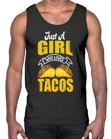 just a girl who loves tacos 1254#- tacos- Cotton Tank