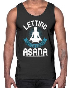 letting go is the hardest asana  407#- yoga- Cotton Tank