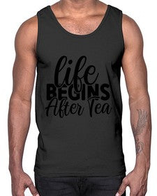 life begins after tea 1297#- tea- Cotton Tank