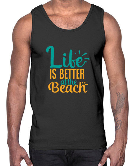 life is better at the beach Style 91#- summer- Cotton Tank