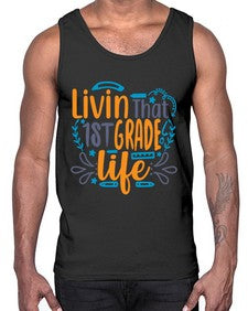 livin that first garde life 494#- first grade- Cotton Tank