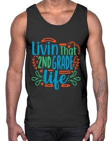 livin that second garde life 501#- second grade- Cotton Tank