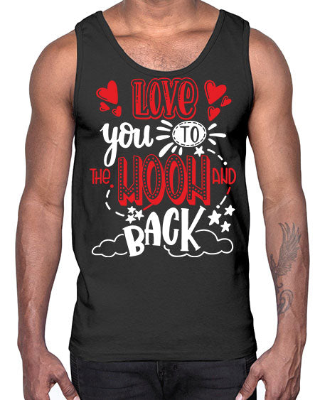 love you to the moon and back 4#- moon- Cotton Tank