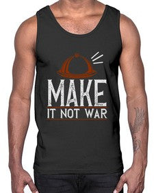 make it not war 323#- cooking- Cotton Tank