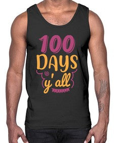 one hundred days yall 591#- one hundred days- Cotton Tank
