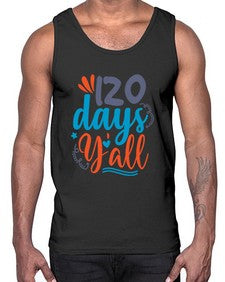 one twenty days yalll 604#- one hundred days- Cotton Tank