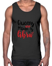 queens Are Born As Libra 387#- libra- Cotton Tank