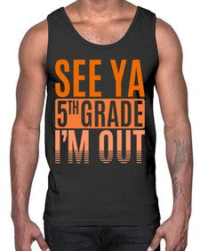 see ya fifth grade im out 840#- fifth grade- Cotton Tank