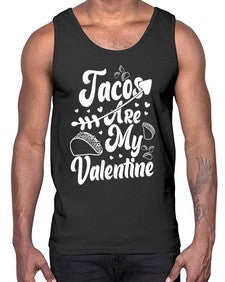 tacos are my valentine 1604#- tacos- Cotton Tank