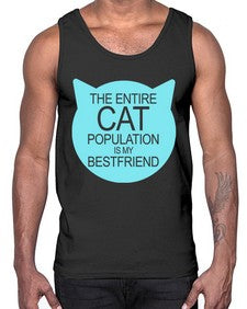 the entire cat popluation is my bestfriend- cats- Cotton Tank