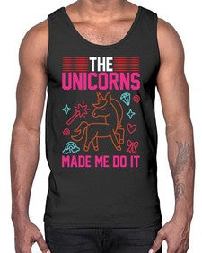 the unicorns made me do it 434#- unicorn- Cotton Tank