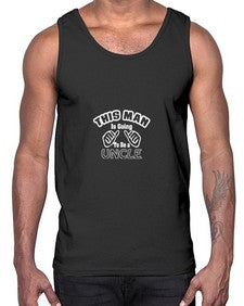 this man is going to be a unclep 639#- uncle- Cotton Tank