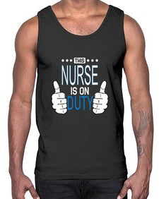 this nurse is on duty1557#- nurse- Cotton Tank