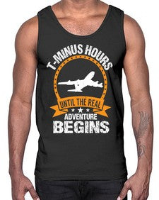 tminus hours until the adventure begins  45#- airplane- Cotton Tank